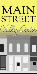 MAIN STREET -  VALLEY CENTER